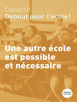 cover image of Une autre école est possible et nécessaire